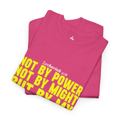 Not by power - Unisex T-shirt