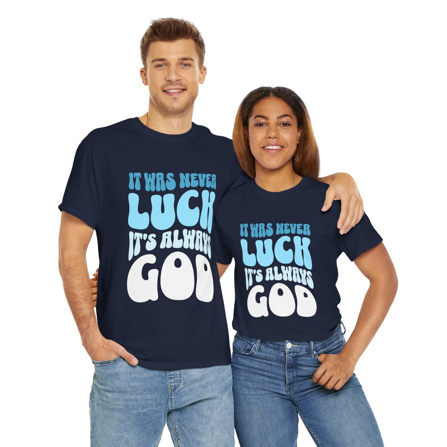 It's always God - Unisex T-shirt