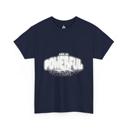God is powerful - Unisex T-shirt