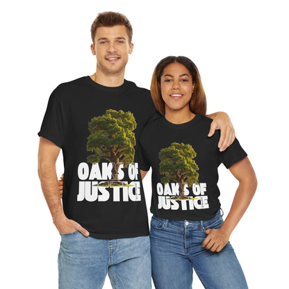 Oaks of Justice - Unisex T-shirt