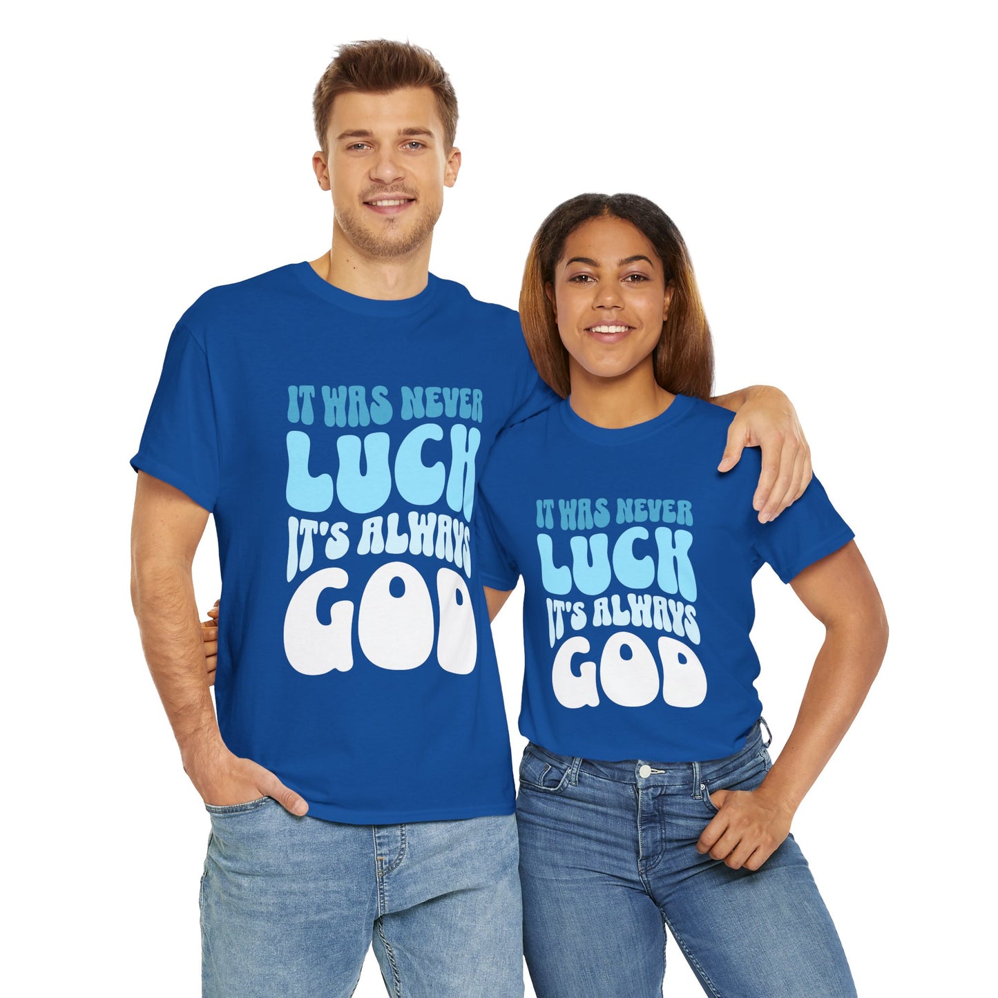 It's always God - Unisex T-shirt